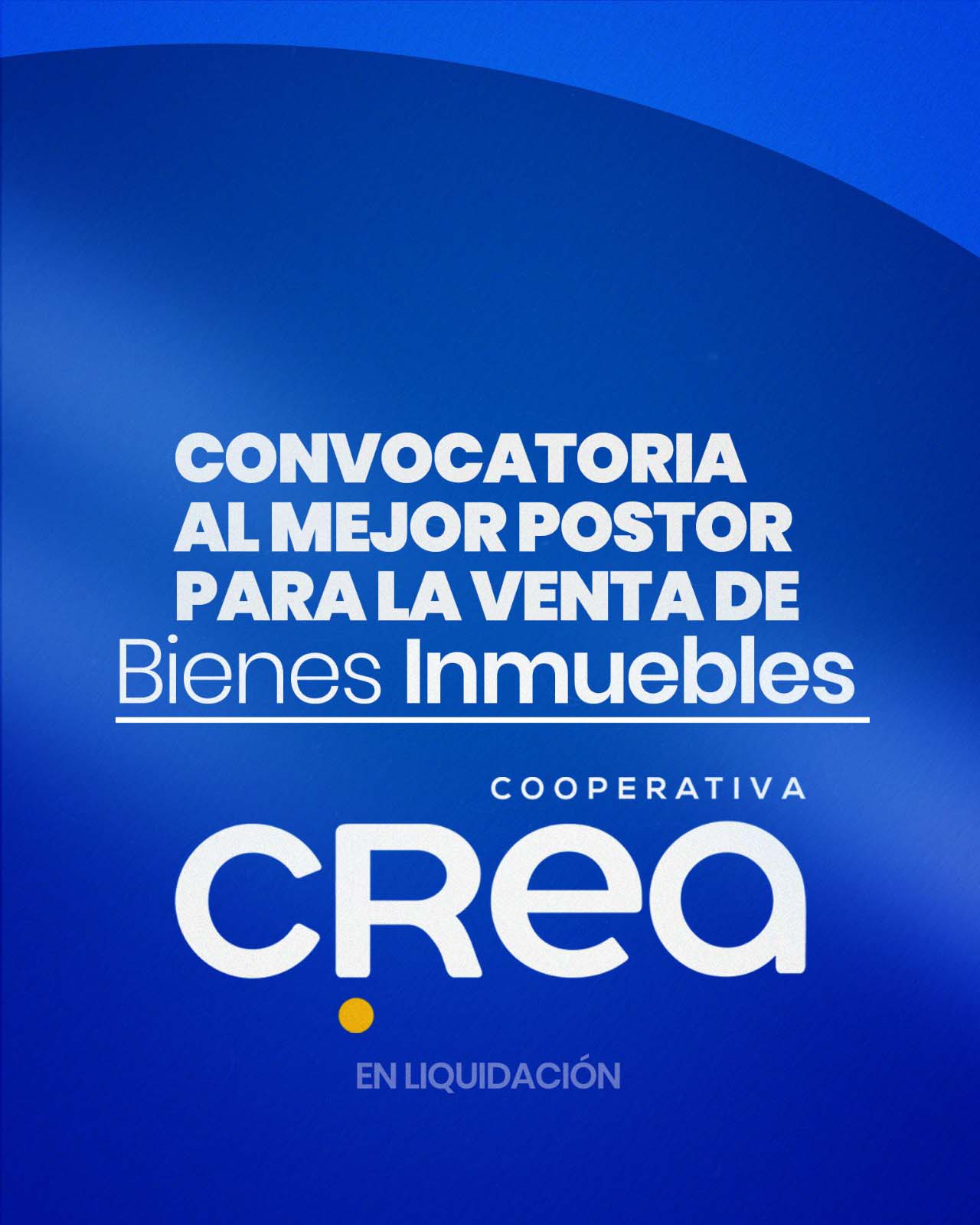 Convocatoria pública de la Cooperativa CREA al mejor postor para la venta de bienes inmuebles